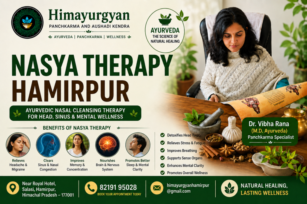 Best Nasya Therapy in Hamirpur Through Ayurveda and Panchkarma