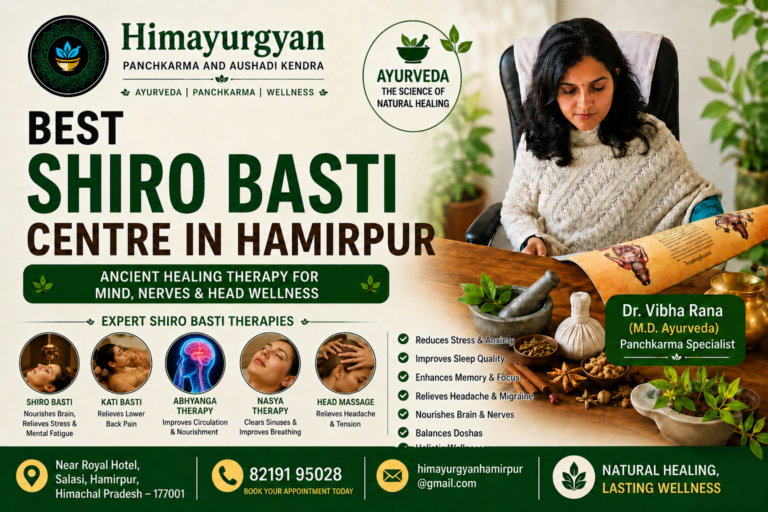 Best Shiro Basti (शिरो वस्ति) Treatment in Hamirpur Through Ayurveda and Panchkarma