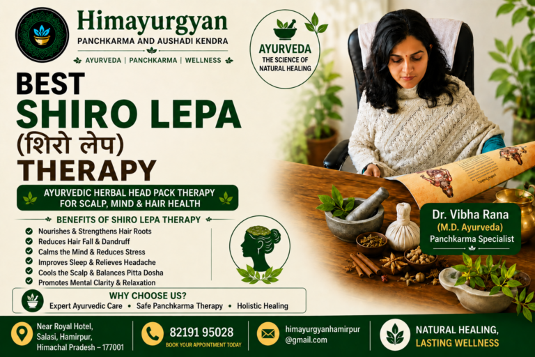 Best Shiro Lepa (शिरो लेप) Treatment in Hamirpur Through Ayurveda and Panchkarma