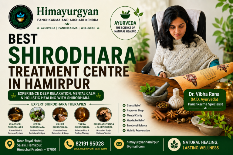 Best Shirodhara Treatment in Hamirpur Through Ayurveda and Panchkarma