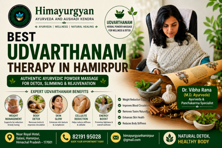 Best Udvarthanam Therapy in Hamirpur Through Ayurveda and Panchkarma