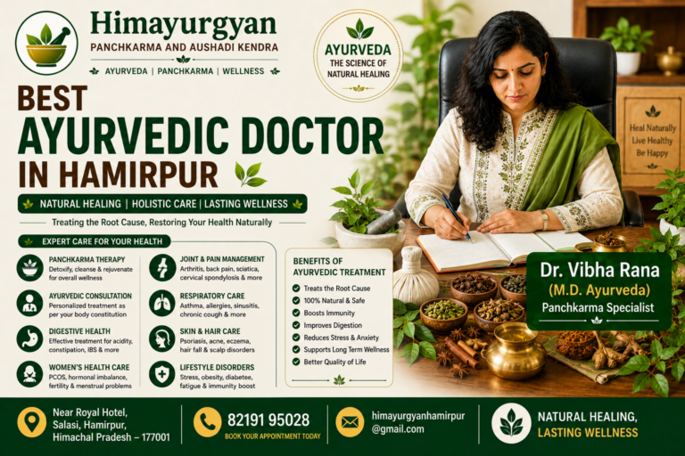 Best Ayurvedic Doctor in Hamirpur | Himayurgyan Panchkarma and Aushadi Kendra